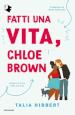 Fatti una vita, Chloe Brown