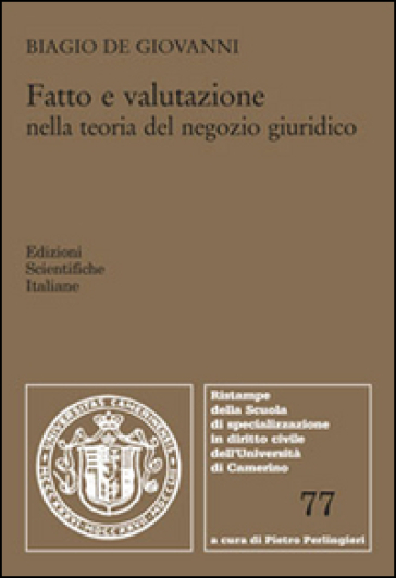 Fatto e valutazione nella teoria del negozio giuridico - Biagio De Giovanni