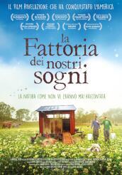 Fattoria Dei Nostri Sogni (La)