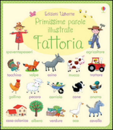 Fattoria. Primissime parole illustrate. Ediz. illustrata - Felicity Brooks - Rosalinde Bonnet