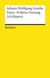 Faust. Frühere Fassung (