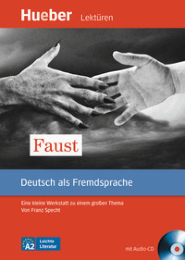 Faust. Leichte Literatur. Per la Scuola media. Con CD-Audio - Franz Specht