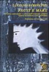 Faust e Marx. Metafore alchemiche e critica dell economia politica. Satura inconclusiva non scientifica