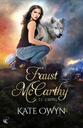 Faust McCarthy - Tome 1 : l Appel