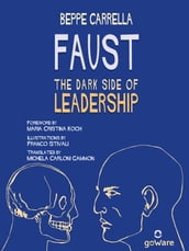 Faust. The Dark Side of Leadership