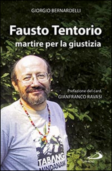 Fausto Tentorio martire per la giustizia - Giorgio Bernardelli