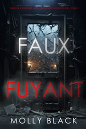 Faux-Fuyant (Thriller à suspense avec Tessa Flint, agent du FBI Tome 1)