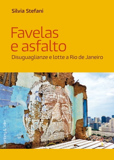 Favelas e asfalto - Silvia Stefani