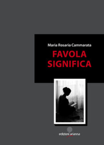 Favola significa - Maria Rosaria Cammarat