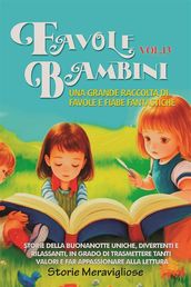 Favole per Bambini Una grande raccolta di favole e fiabe fantastiche. (Vol.13)