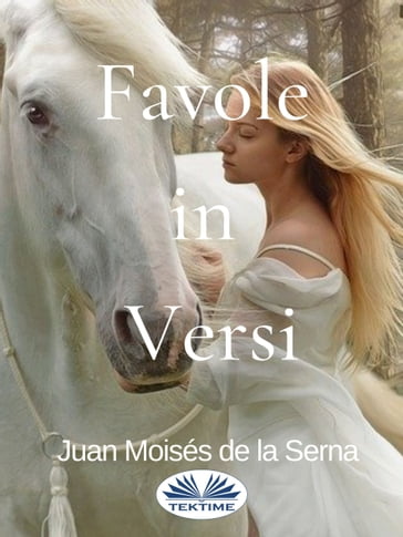 Favole In Versi - Juan Moisés de la Serna