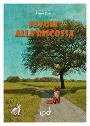 Favole alla riscossa - Anna Bruno