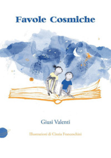 Favole cosmiche - Giusi Valenti