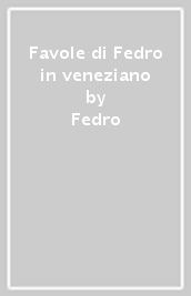 Favole di Fedro in veneziano