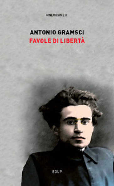 Favole di libertà - Antonio Gramsci
