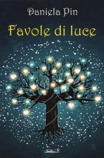 Favole di luce - Daniela Pin