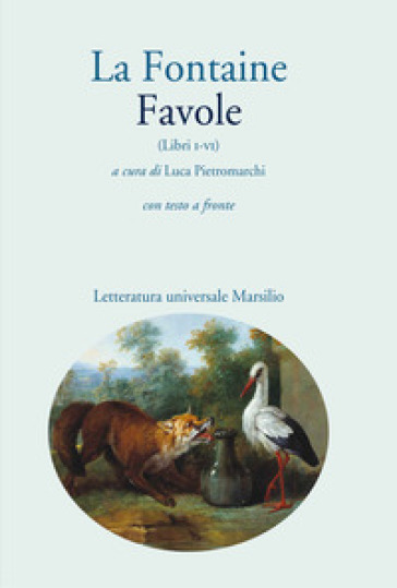 Favole (libri I-VI). Con testo a fronte - Jean de La Fontaine