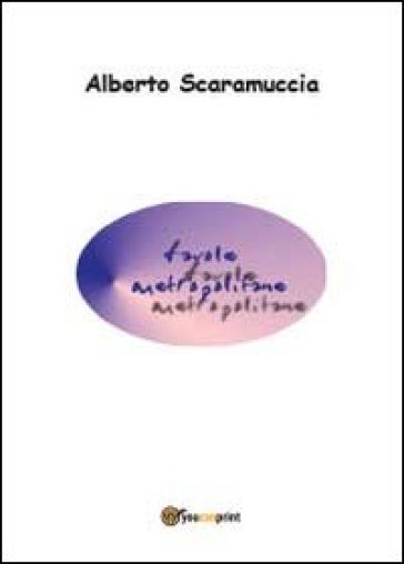 Favole metropolitane - Alberto Scaramuccia