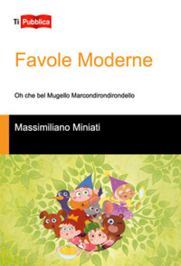 Favole moderne - Massimiliano Miniati