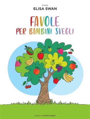 Favole per bambini svegli - Elisa Swan