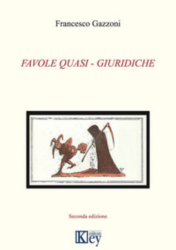 Favole quasi-giuridiche - Francesco Gazzoni