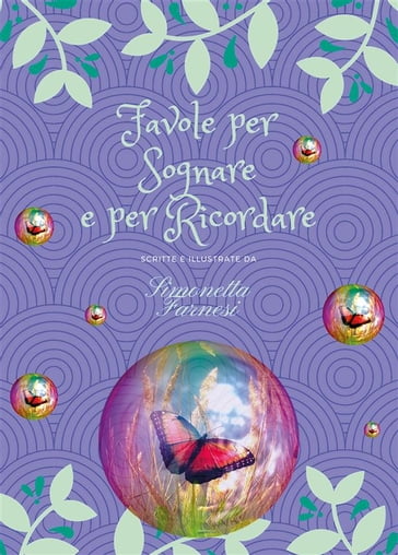 Favole per sognare e per ricordare - Simonetta Farnesi