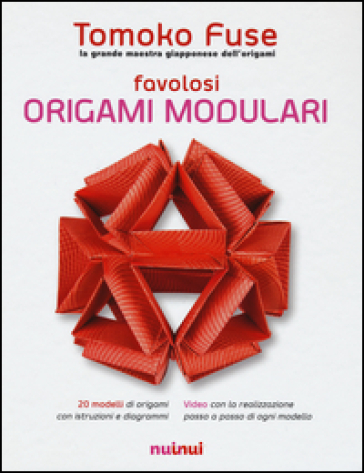 Favolosi origami modulari - Tomoko Fuse