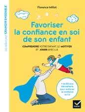 Favoriser la confiance en soi de son enfant