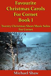 Favourite Christmas Carols For Cornet Book 1