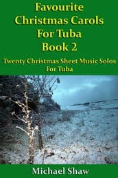 Favourite Christmas Carols For Tuba Book 2