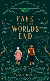Faye and the World s End
