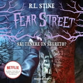 Fear Street. Sai tenere un segreto?