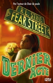 Fear Street - tome 05 : Dernier acte