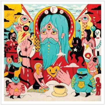 Fear fun - Father John Misty