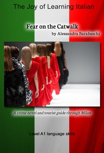 Fear on the Catwalk - Language Course Italian Level A1 - Alessandra Barabaschi