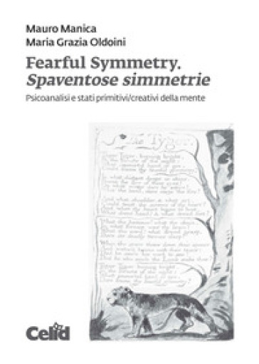 Fearful symmetry. Spaventose simmetrie. Psicoanalisi e stati primitivi/creativi della mente - Mauro Manica - Maria Grazia Oldoini
