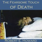 Fearsome Touch of Death, The