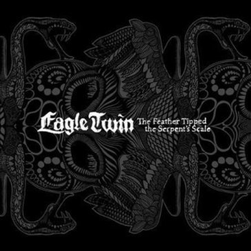 Feather tipped the serpent's scale - Eagle Twin