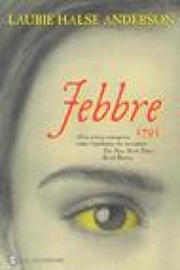 Febbre 1793 - Laurie Halse Anderson