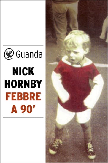 Febbre a 90' - Nick Hornby