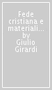 Fede cristiana e materialismo storico