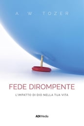 Fede dirompente