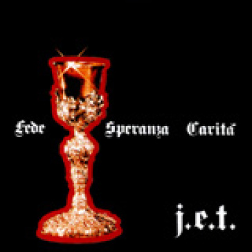 Fede speranza carità - J.E.T.