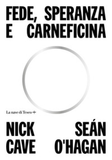 Fede, speranza e carneficina - Nick Cave - Sean O