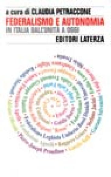 Federalismo e autonomia in Italia dall'unità a oggi