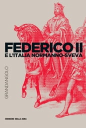 Federico II e l Italia Svevo-Normanna