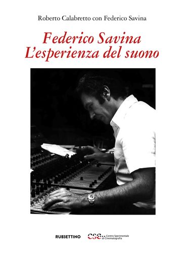 Federico Savina L'esperienza del suono - Roberto Calabretto - Federico Savina