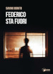 Federico sta fuori