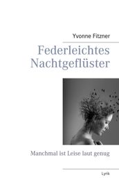 Federleichtes Nachtgeflüster