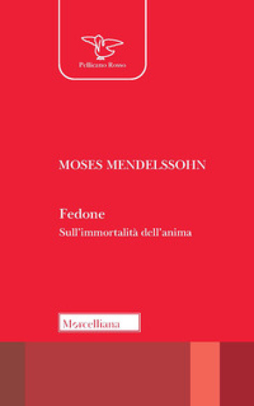 Fedone. Sull'immortalità dell'anima - Moses Mendelssohn